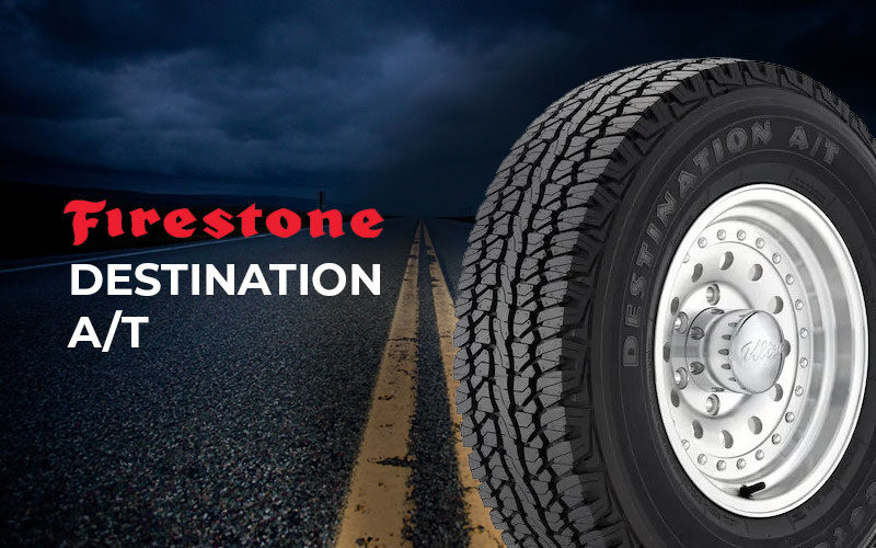 Firestone Destination A/T Tire Review