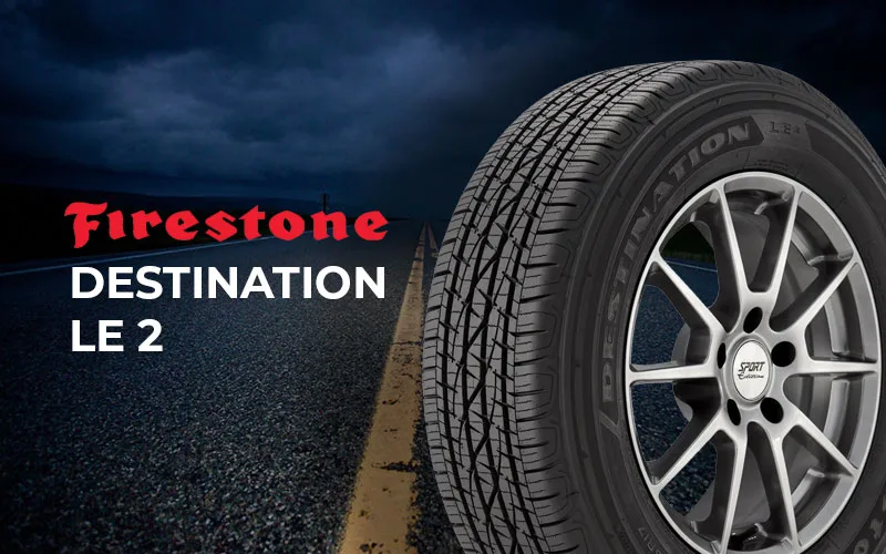 Firestone Destination Le2 Review