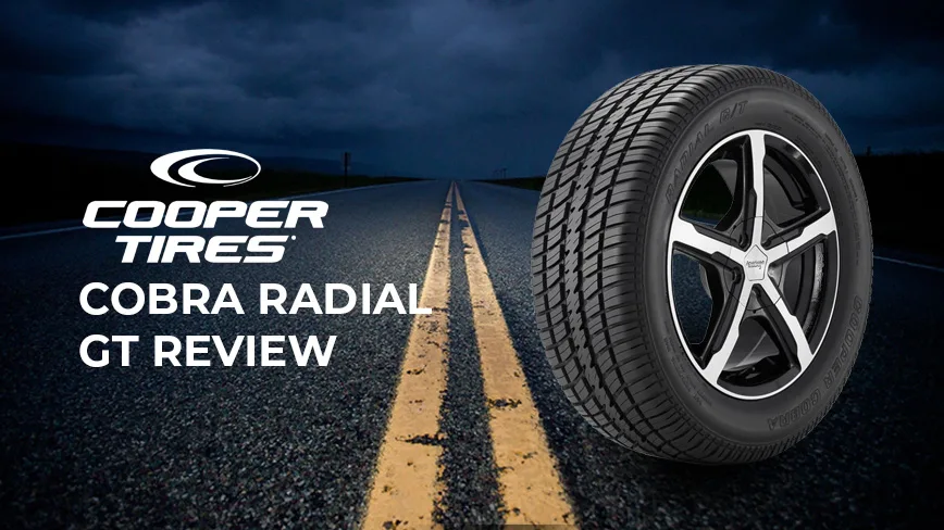 Cooper Cobra Radial Gt Review