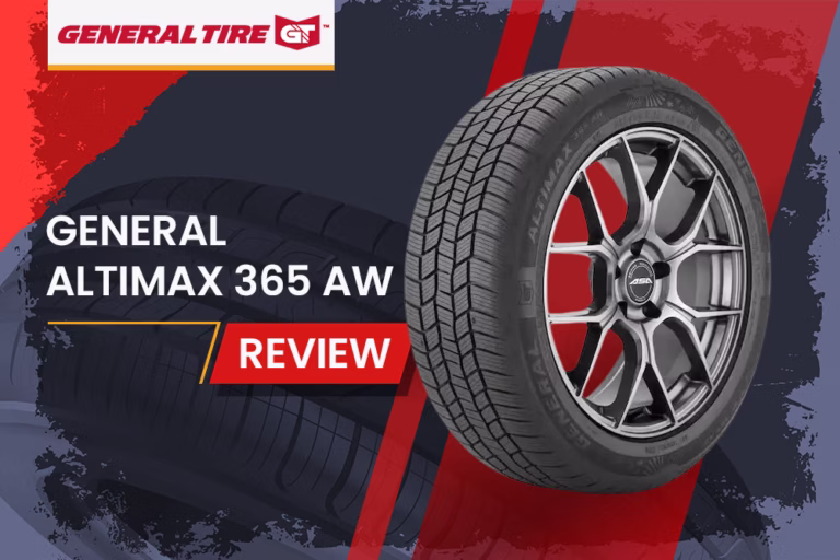General Altimax 365 Aw Review: The All-Weather Tire That Keeps You Rolling Year-Round 1 General Altimax 365 Aw Review