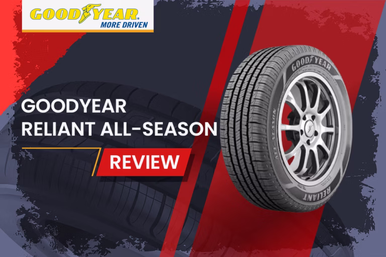 Goodyear Reliant All-Season Review: A Reliable Choice For Everyday Drivers 1 Goodyear Reliant All-Season Review