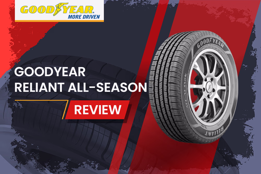 Goodyear Reliant All-Season Review