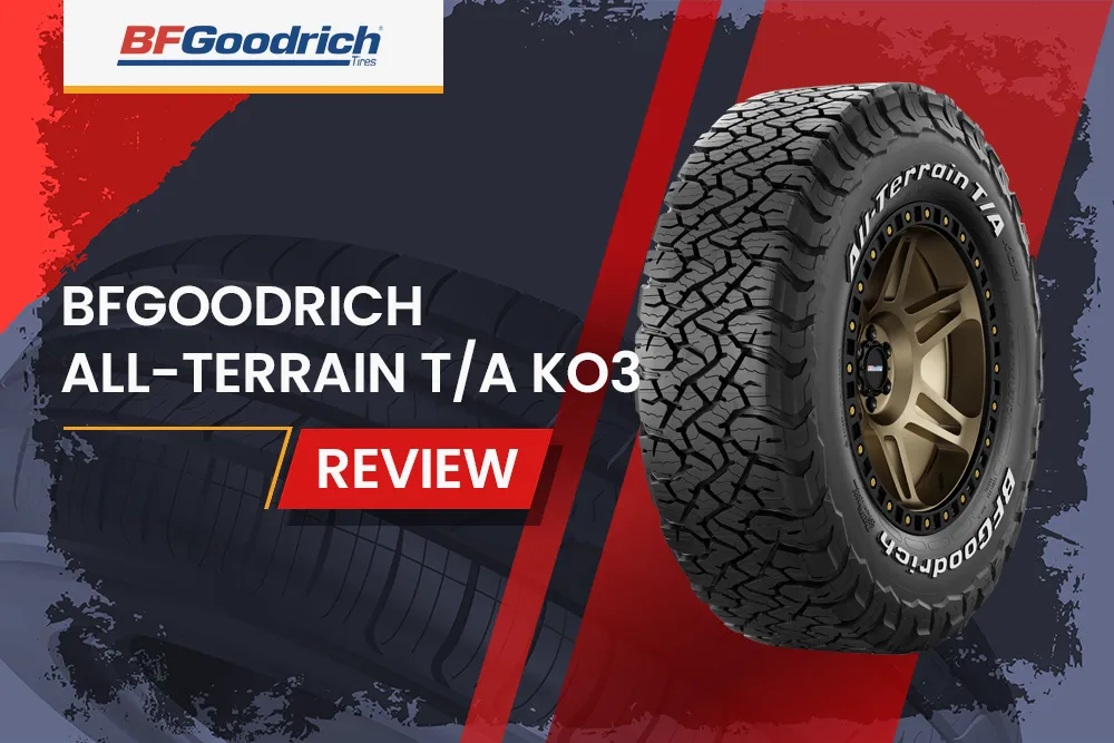 Bfgoodrich All-Terrain T/A Ko3 Review