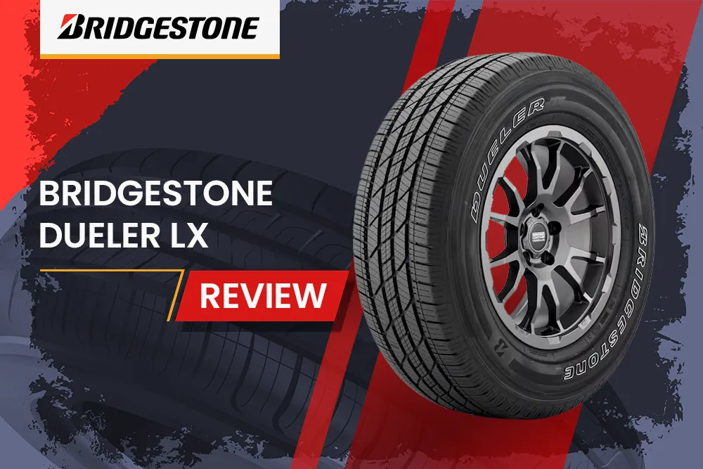 Bridgestone Dueler Lx Review