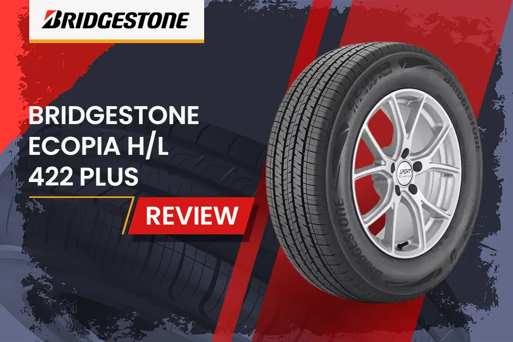 Bridgestone Ecopia H/L 422 Plus Review