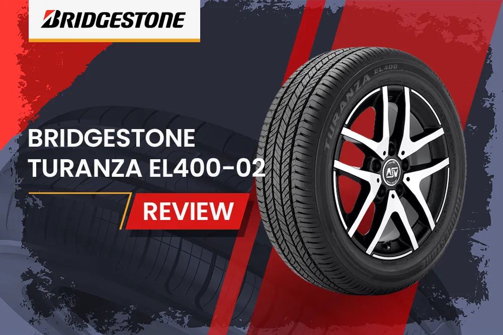 Bridgestone Turanza El400-02 Review