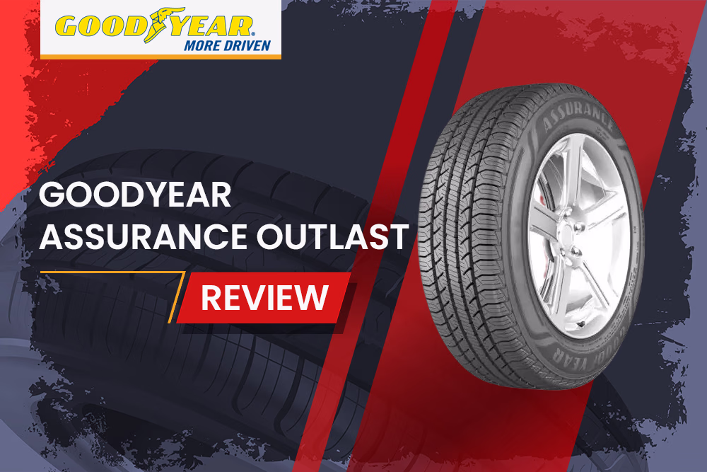 Goodyear Assurance Outlast Review