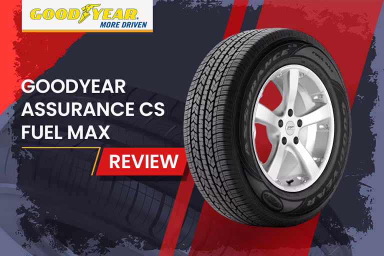 Goodyear Assurance Cs Fuel Max Review
