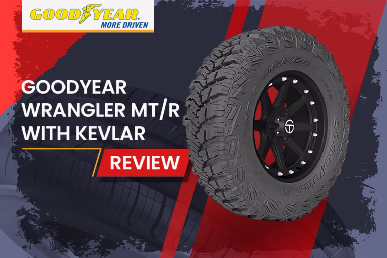 Goodyear Wrangler Mt/R With Kevlar Review