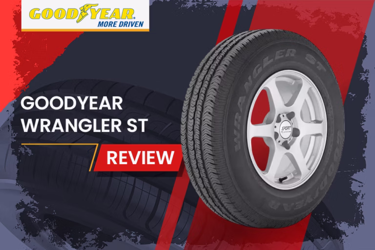 Goodyear Wrangler St Review: All-Terrain Tire For Light Trucks, Suvs, And Vans 1 Goodyear Wrangler St Review