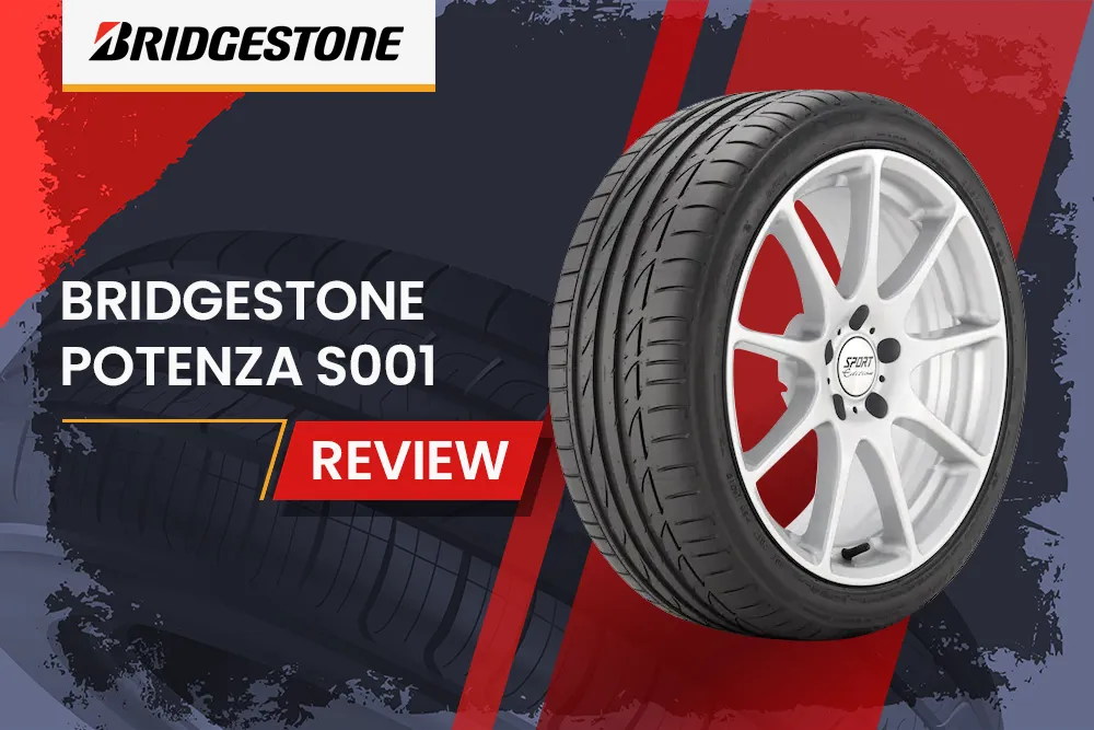 Bridgestone Potenza S001 Review