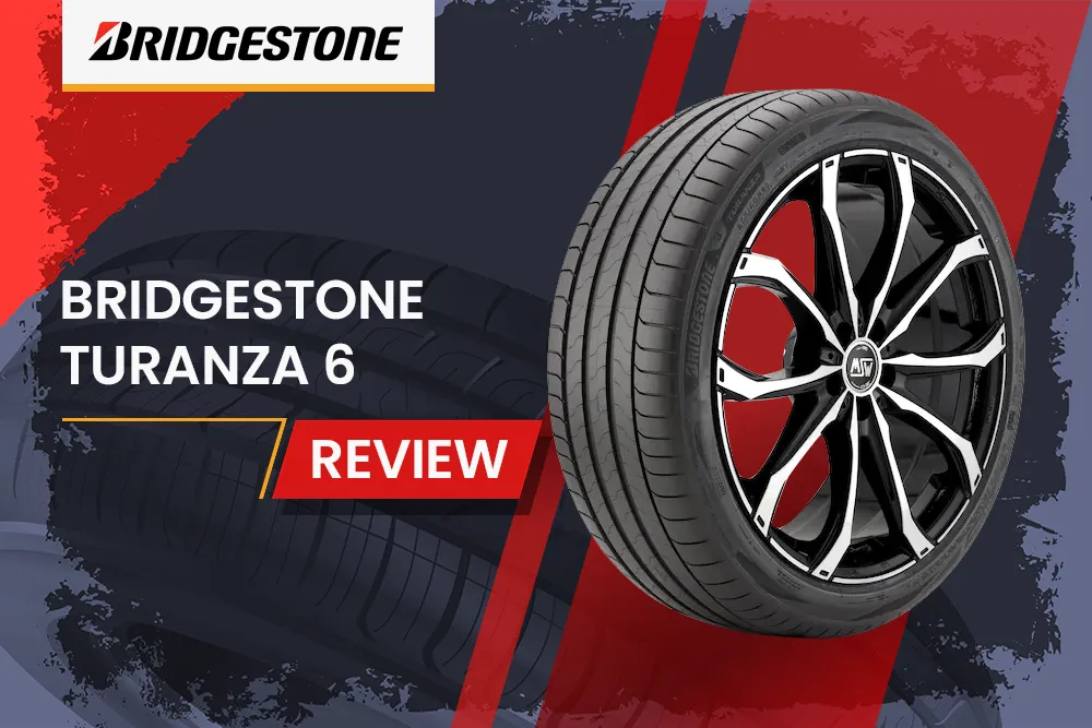 Bridgestone Turanza 6 Review