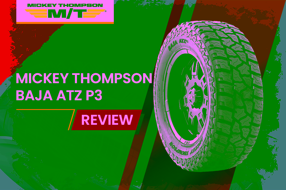 Mickey Thompson Baja Atz P3 Review
