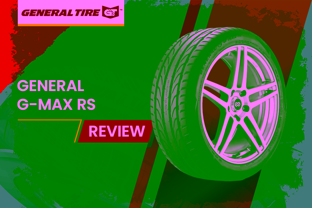 General G-Max Rs Review
